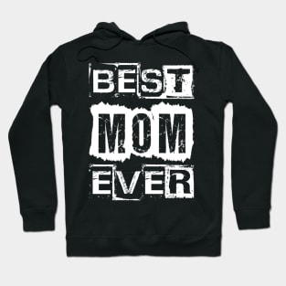 Best Mom Ever Hoodie